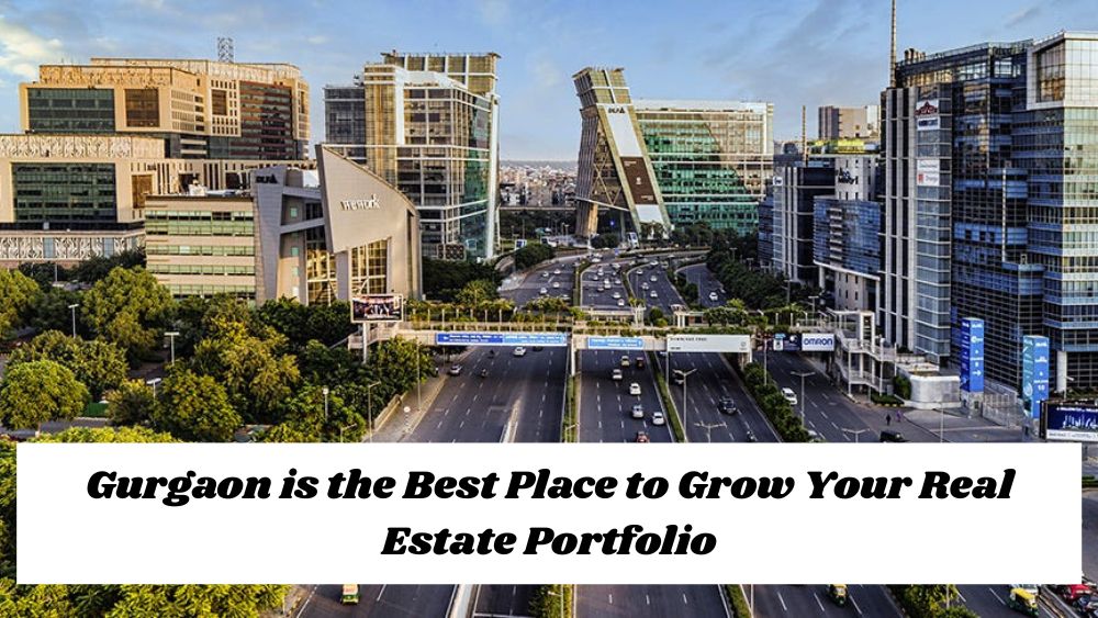 10 Signs Gurgaon is the Best Place to Grow Your Re...